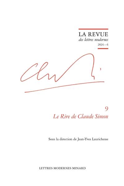 Claude Simon. Vol. 9. Le rire de Claude Simon