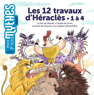 Les 12 travaux d'Héraclès. 1 à 4 : le lion de Némée, l'hydre de Lerne, la biche de Cérynie, le sanglier d'Erymanthe