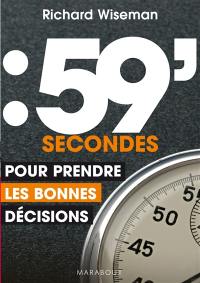 59 secondes pour prendre les bonnes décisions