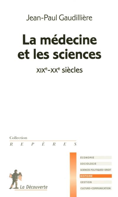 La médecine et les sciences : XIXe-XXe siècles