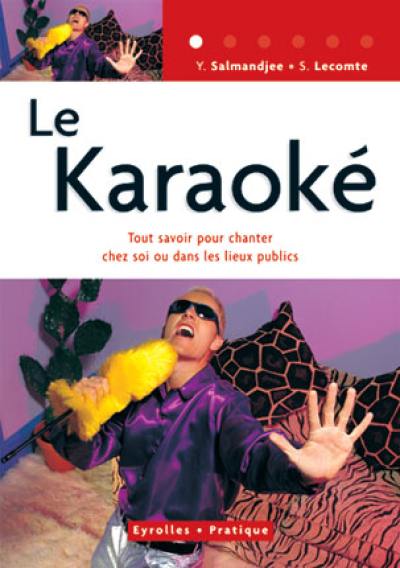 Le karaoké : tout savoir pour chanter chez soi ou dans les lieux publics