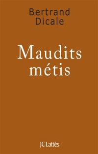 Maudits métis