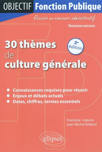 30 thèmes de culture générale