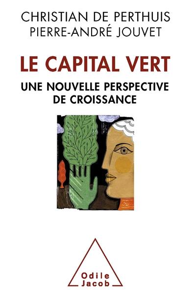 Le capital vert : une nouvelle perspective de croissance