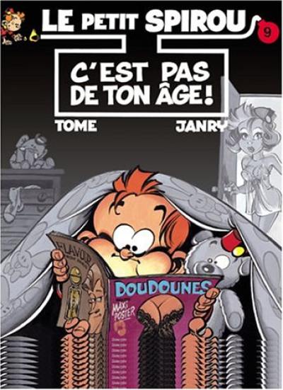 Le petit Spirou. Vol. 9. C'est pas de ton âge !