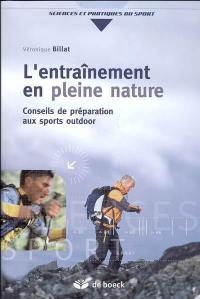 L'entraînement en pleine nature : conseils de préparation aux sports outdoor