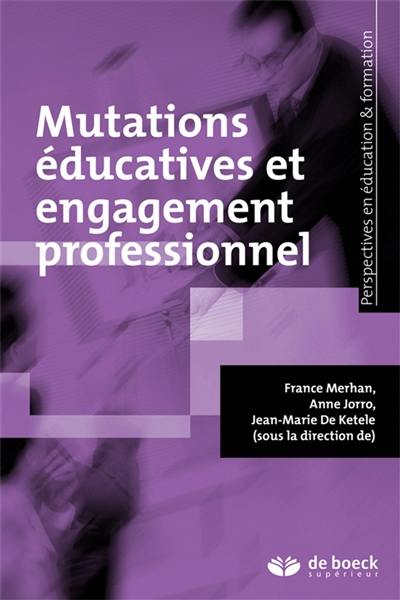 Mutations éducatives et engagement professionnel