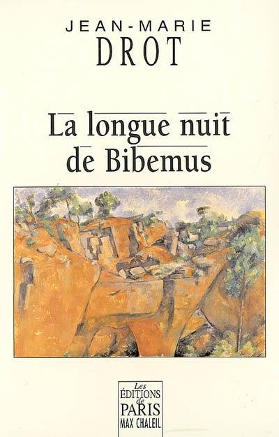 La longue nuit de Bibemus