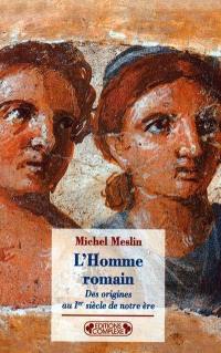 L'homme romain : des origines au 1er siècle de notre ère