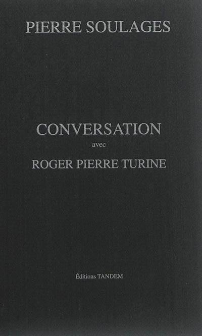 Conversation avec Roger Pierre Turine