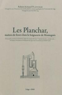 Les Planchar, maîtres de fosses dans la Seigneurie de Montegnée : monographie montrant notamment l'apport de cette famille dans l'implantation des pompes à feu de Thomas Newcomen en Principauté de Liège et sur le continent au XVIIIe siècle