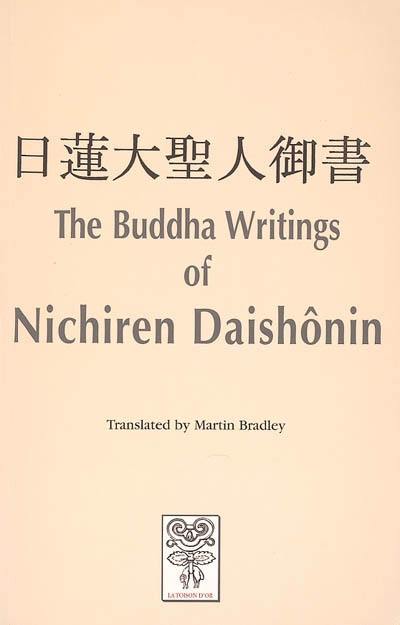 The Buddha writings of Nichiren Daishônin