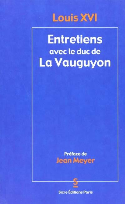 Réflexions sur mes entretiens avec M. le duc de La Vauguyon