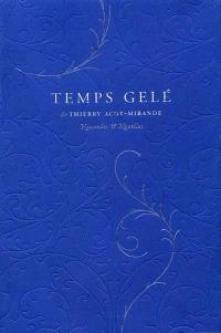 Temps gelé : nouvelles & novellas