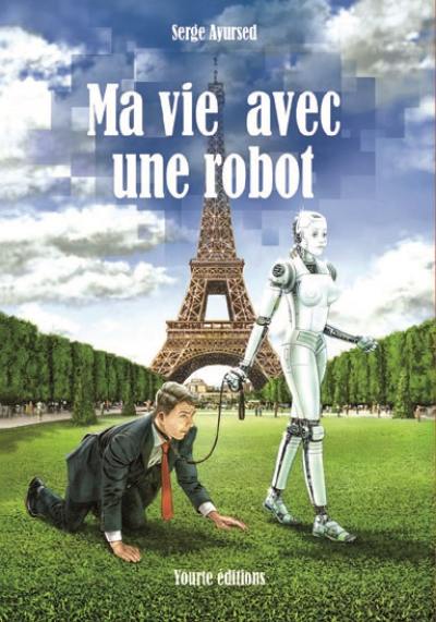 Ma vie avec une robot