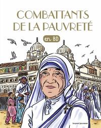 Les chercheurs de Dieu. Vol. 4. Combattants de la pauvreté : en BD