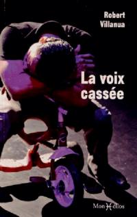 La voix cassée