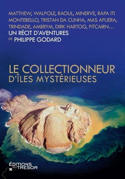 Le collectionneur d'îles mystérieuses