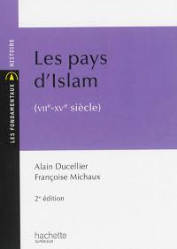 Les pays d'Islam : VIIe-XVe siècle