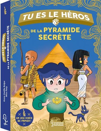 Tu es le héros de la pyramide secrète