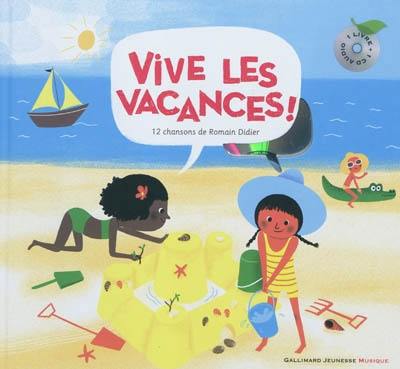 Vive les vacances !