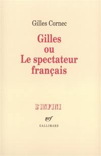 Gilles ou Le spectateur français