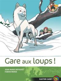 Les Sauvenature. Vol. 6. Gare aux loups