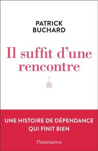 Il suffit d'une rencontre