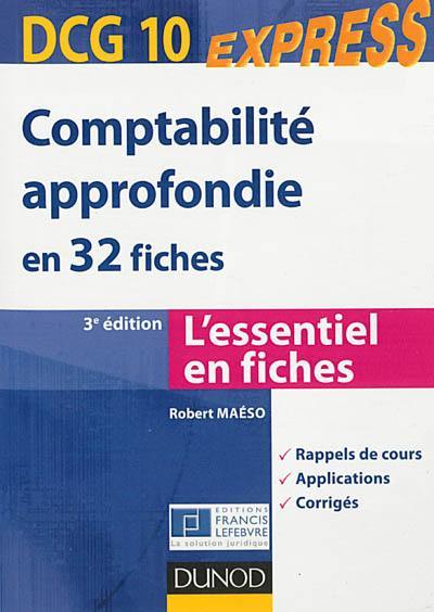 Comptabilité approfondie en 32 fiches DCG 10 : l'essentiel en fiches