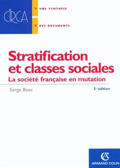 Stratification et classes sociales : la société française en mutation