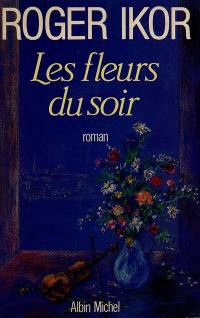 Les Fleurs du soir