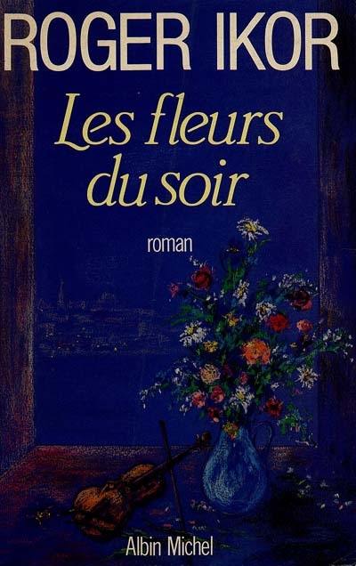 Les Fleurs du soir