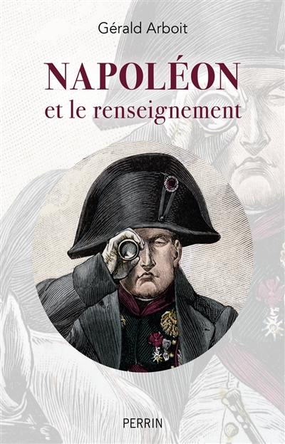 Napoléon et le renseignement