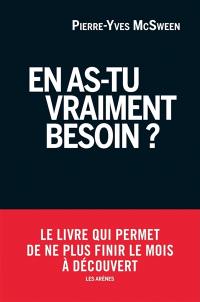 En as-tu vraiment besoin ?