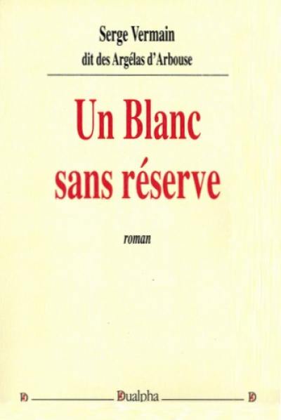 Un blanc sans réserve