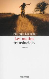 Les matins translucides