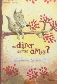 Un dîner entre amis ?