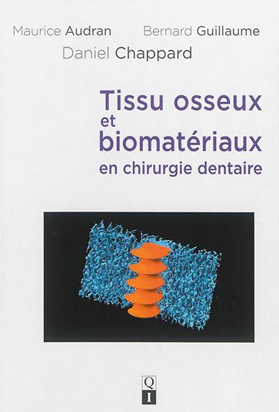 Tissu osseux et biomatériaux en chirurgie dentaire