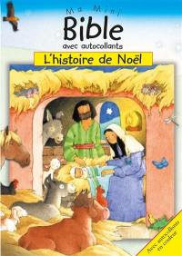 L'histoire de Noël : ma mini Bible avec autocollants