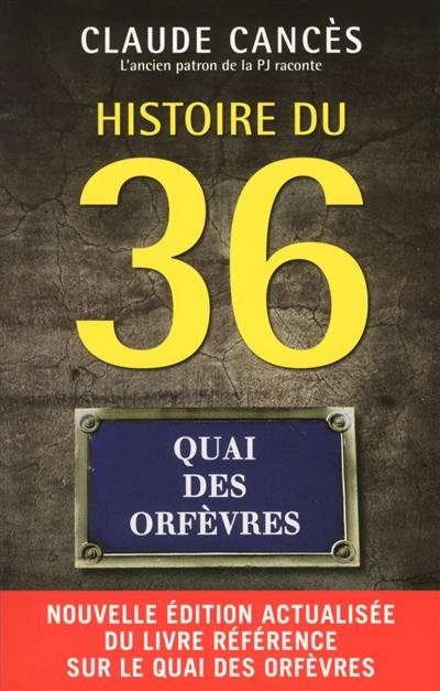 Histoire du 36, quai des Orfèvres