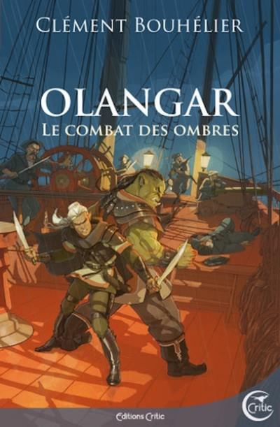 Olangar. Vol. 3. Le combat des ombres