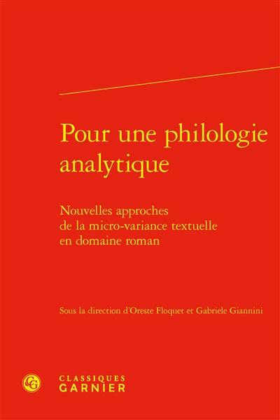 Pour une philologie analytique : nouvelles approches de la micro-variance textuelle en domaine roman