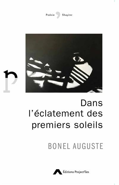 Dans l'éclatement des premiers soleils