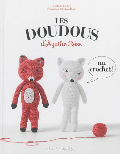 Les doudous d'Agathe Rose : au crochet !