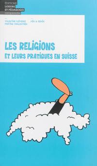 Les religions et leurs pratiques en Suisse