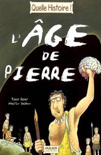 L'âge de pierre