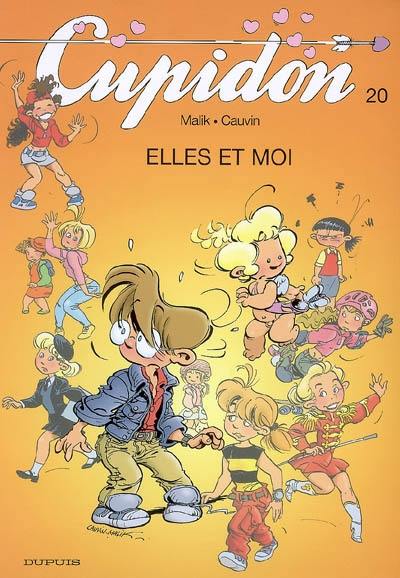 Cupidon. Vol. 20. Elles et moi