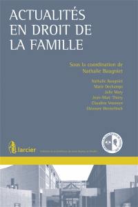 Actualités en droit de la famille