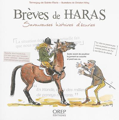 Brèves de haras : savoureuses histoires d'écuries