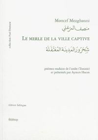 Le merle de la ville captive